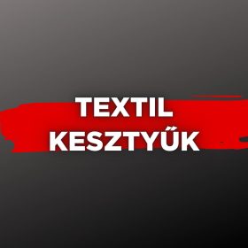 Textil kesztyűk